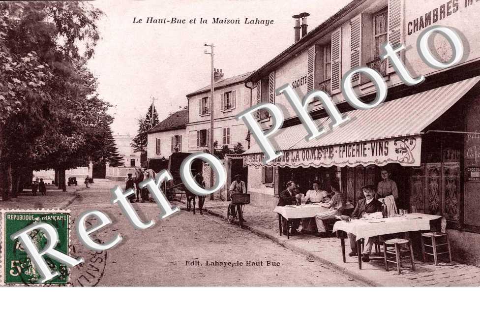 Le Haut Buc et la Maison Lahaye