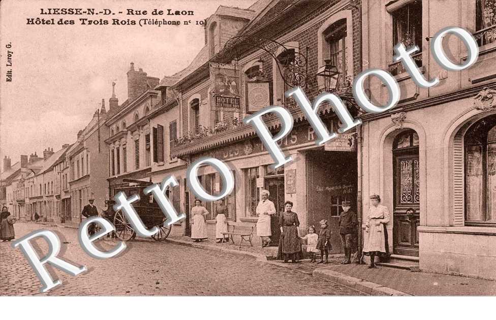 Notre Dame de Liesse  rue de Laon Hotel des Trois Rois