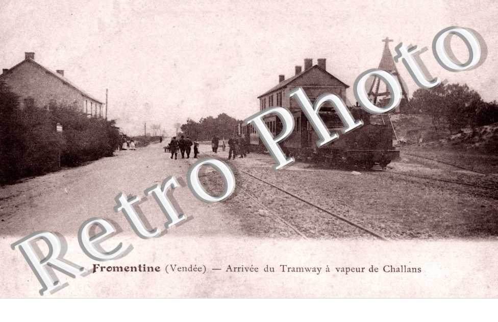 FROMENTINE - Arrivee du tramway a vapeur de Challans