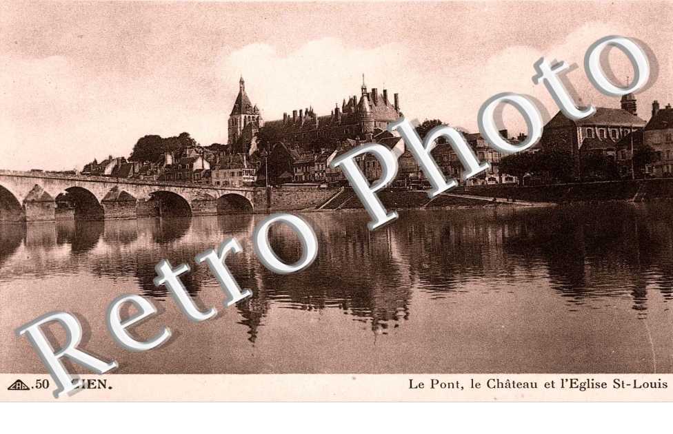 LE PONT, LE CHATEAU, ET L'EGLISE ST LOUIS