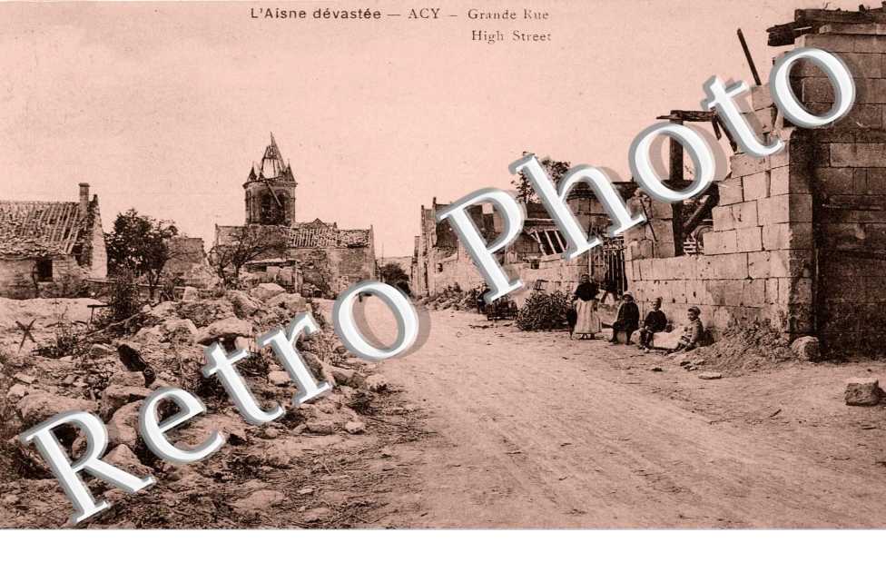 L'AISNE DEVASTEE -  ACY  GRANDE RUE