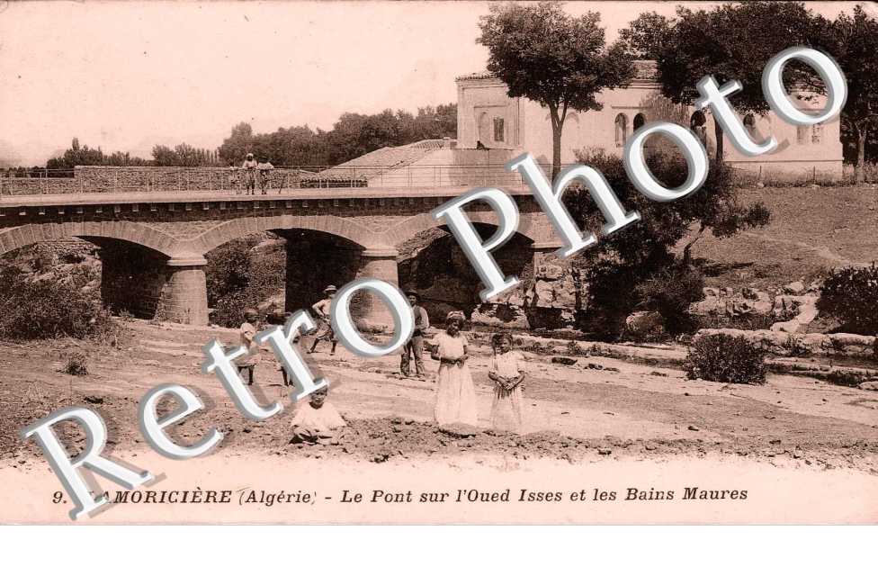 le Pont sur l'Oued Isses et les Bains Maures