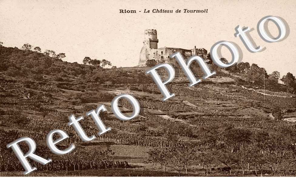 Riom - Le Chateau de Tourmoël