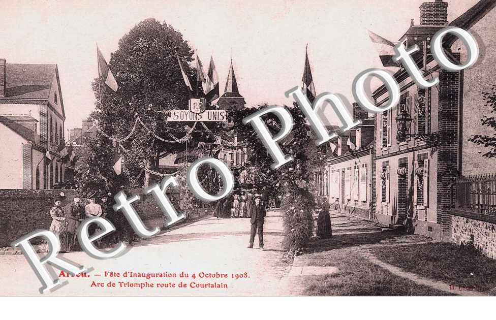 fete d'inauguration du 4 octobre 1908 arc de triomphe route de courtalain