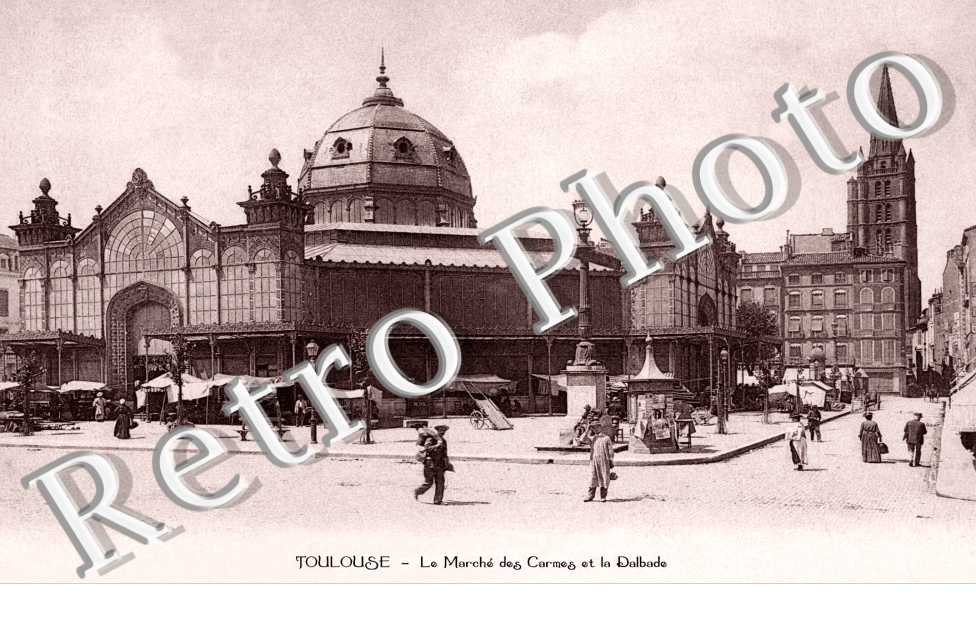 LE MARCHE DES CARMES ET LA DALBADE