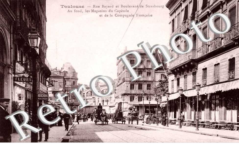 rue BAYARD et boulevard de Strasbourg Au fond les magasins du Capitole et de la Compagnie Francaise