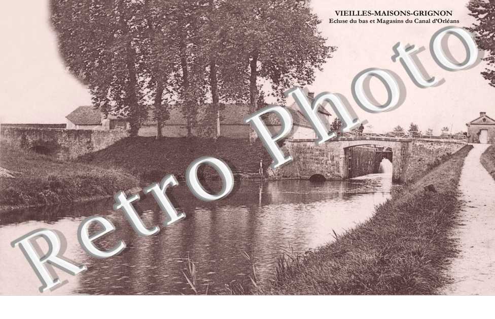 VIEILLES-MAISONS-GRIGNON  -  ECLUSE DU BAS et magasins du canal d'Orleans