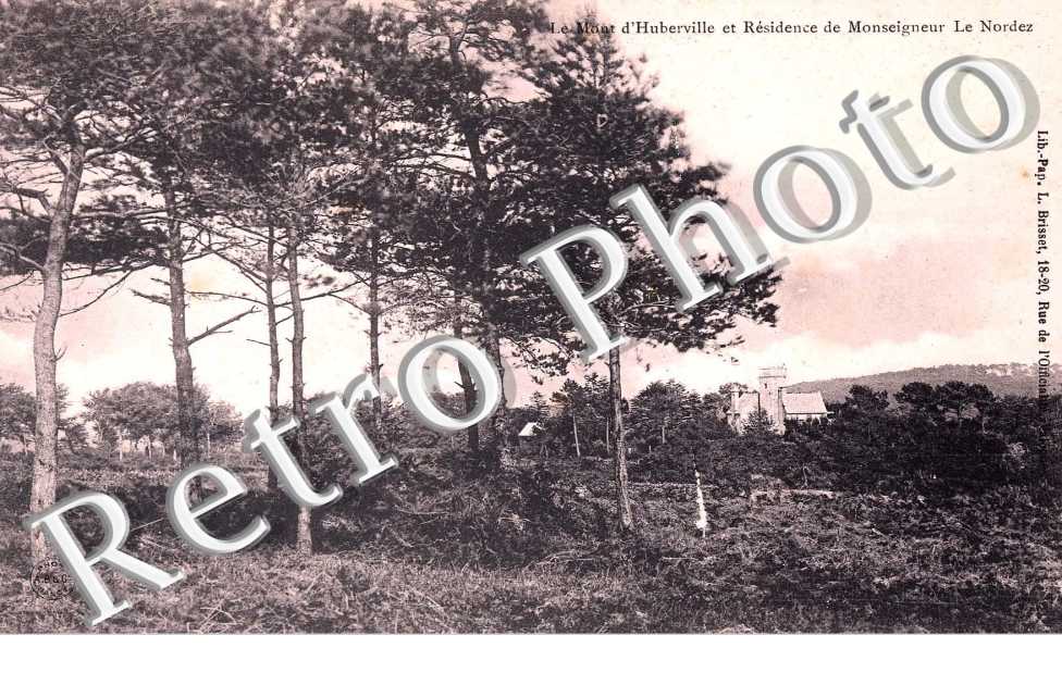le mont d'Huberville et residence monseigneur le Nordez