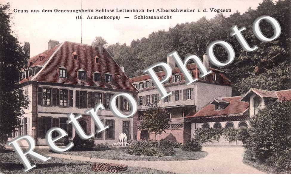 Gruss aus dem Geenesungsheim Schloss Lettenbach bei Alberschweiler in der Vogesen 16 armeekorps schlossansicht