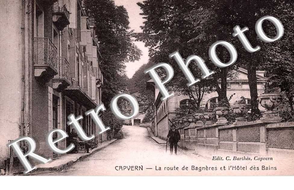 LA ROUTE DE BAGNERES ET L'HOTEL DES BAINS