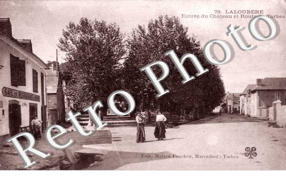 Entré du Château et route de Tarbes