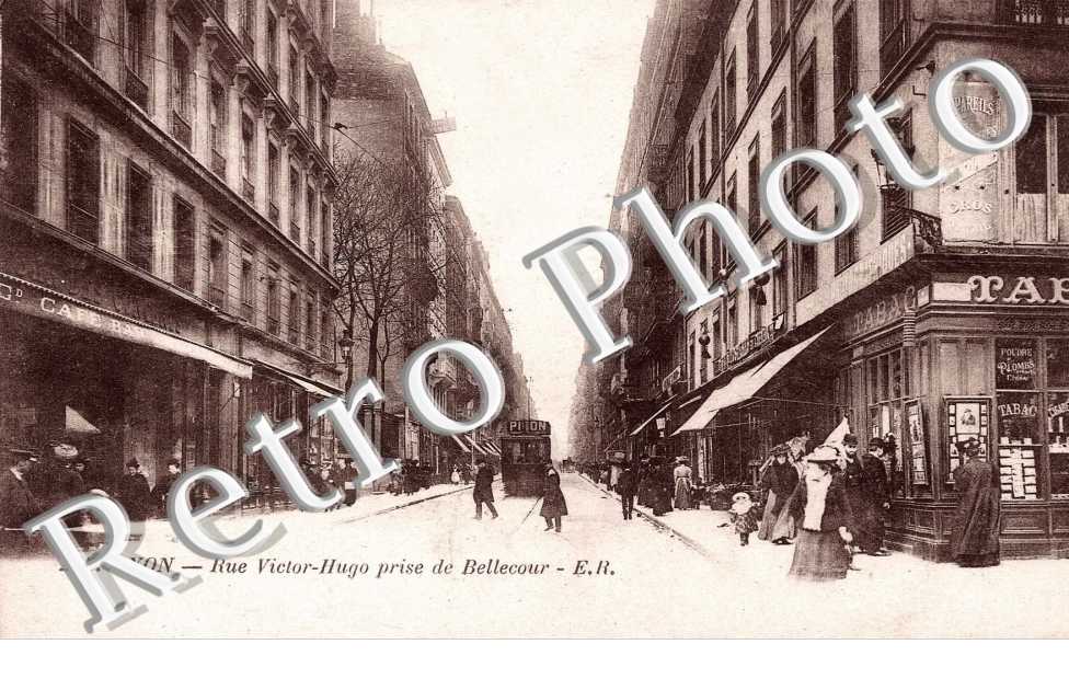 RUE VICTOR HUGO PRISE DE BELLECOUR
