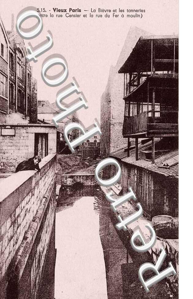 LA BIEVRE ET LES TANNERIES entre la rue Censier et la rue du Fer a Moulin