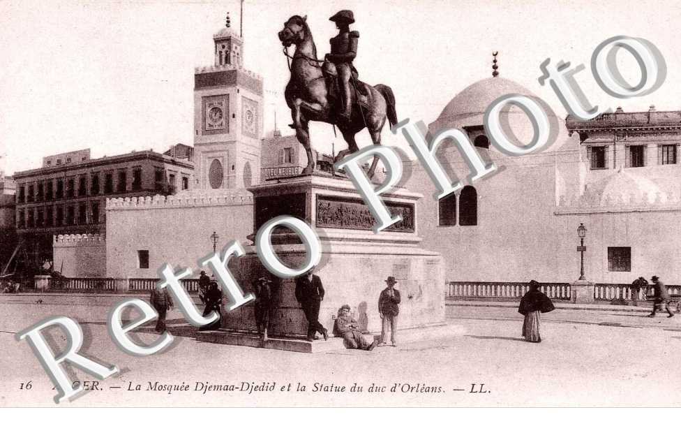La Mosquée Djemaa-Djedid et la Statue du Duc d'Orléans