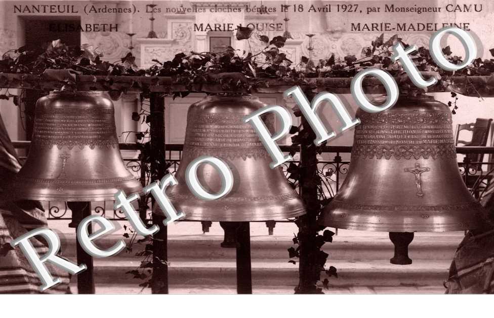 les nouvelles cloches benites le 18 avril 1927 par monseigneur Camu