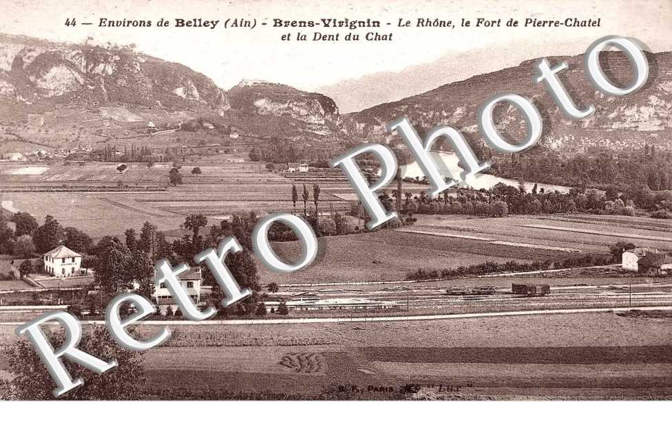 BRENS-VIRIGNIN Le Rhone, le Fort de Pierre-Chatel et la Dent du Chat