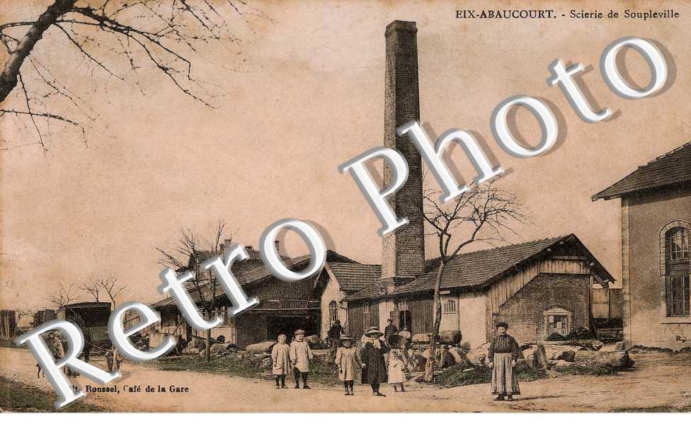 Eix Abaucourt - LA SCIERIE DE SOUPLEVILLE