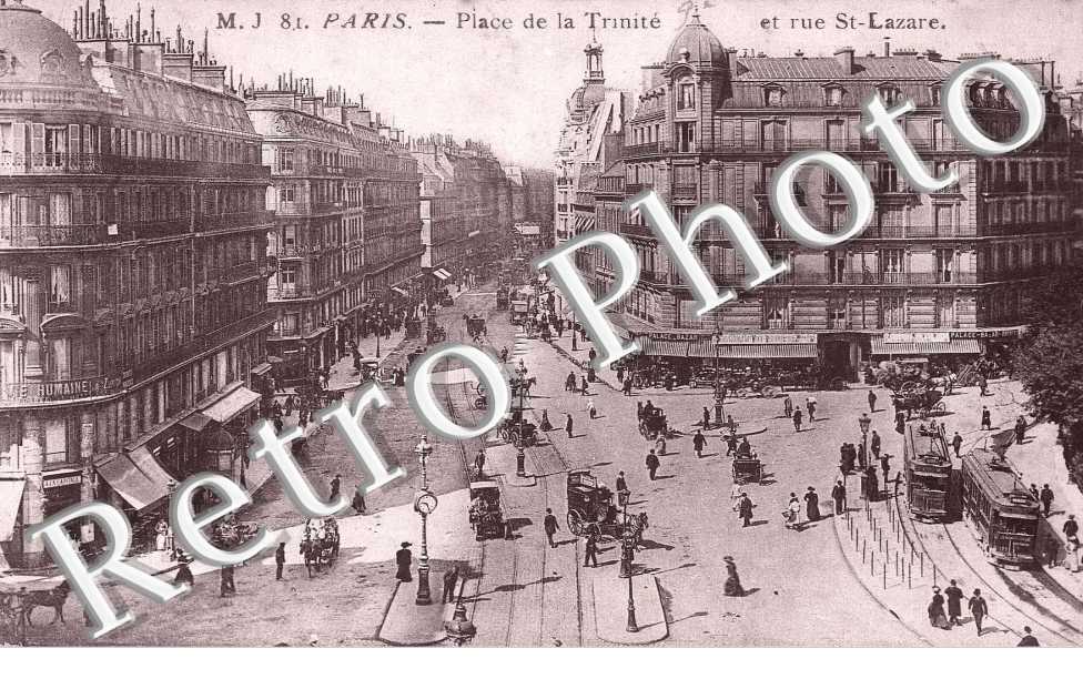 PLACE DE LA TRINITE ET RUE SAINT LAZARE
