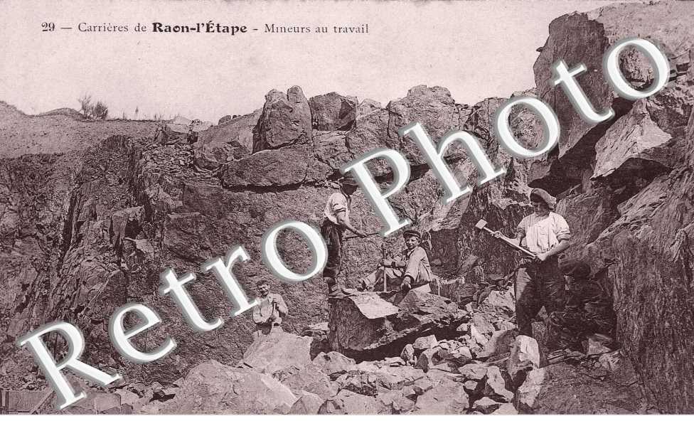 CARRIERES DE RAON L'ETAPE MINEURS AU TRAVAIL