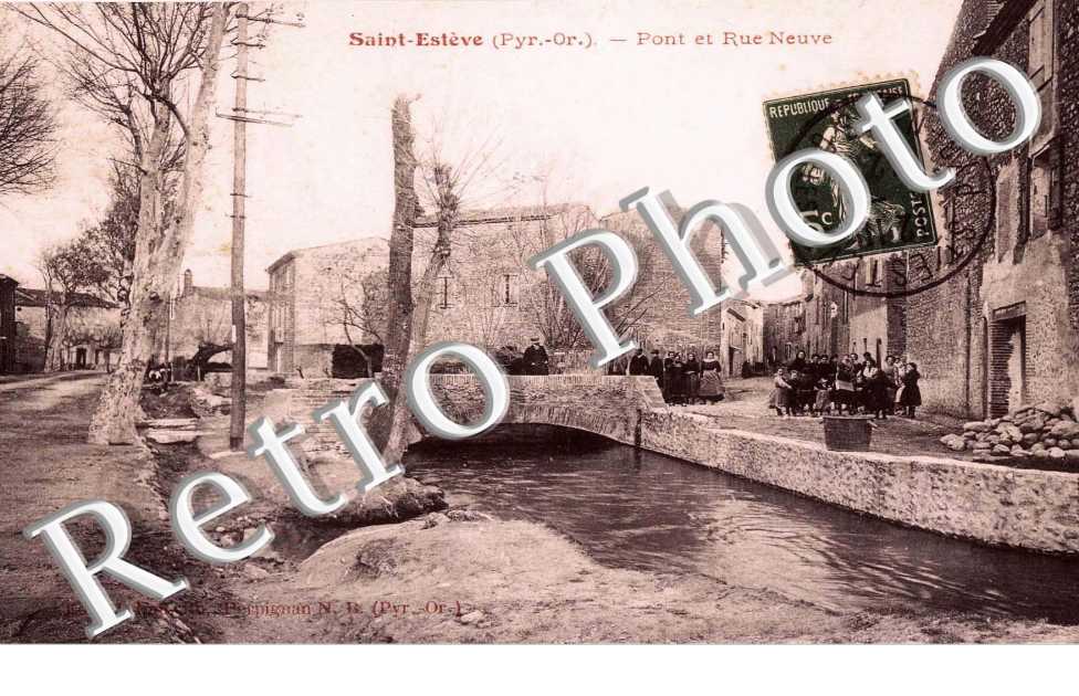 SAINT ESTEVE. PONT ET RUE NEUVE