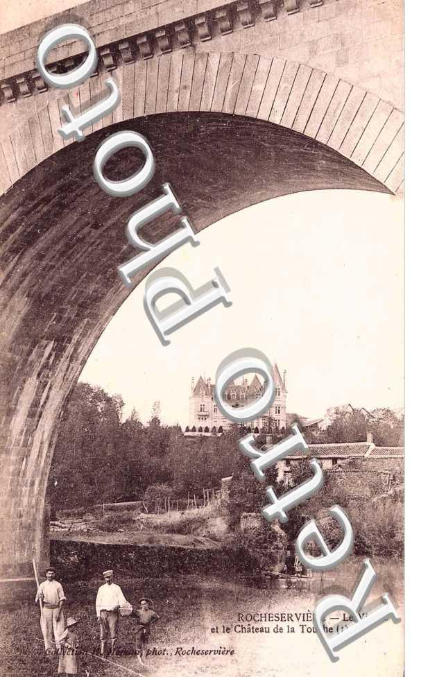 Le Viaduc et le Chateau de la Touche