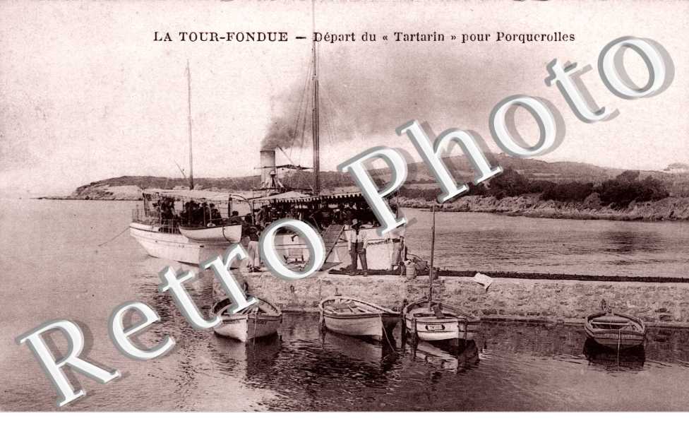 la Tour Fondue - DEPART DU TARTARIN POUR PORQUEROLLES 
