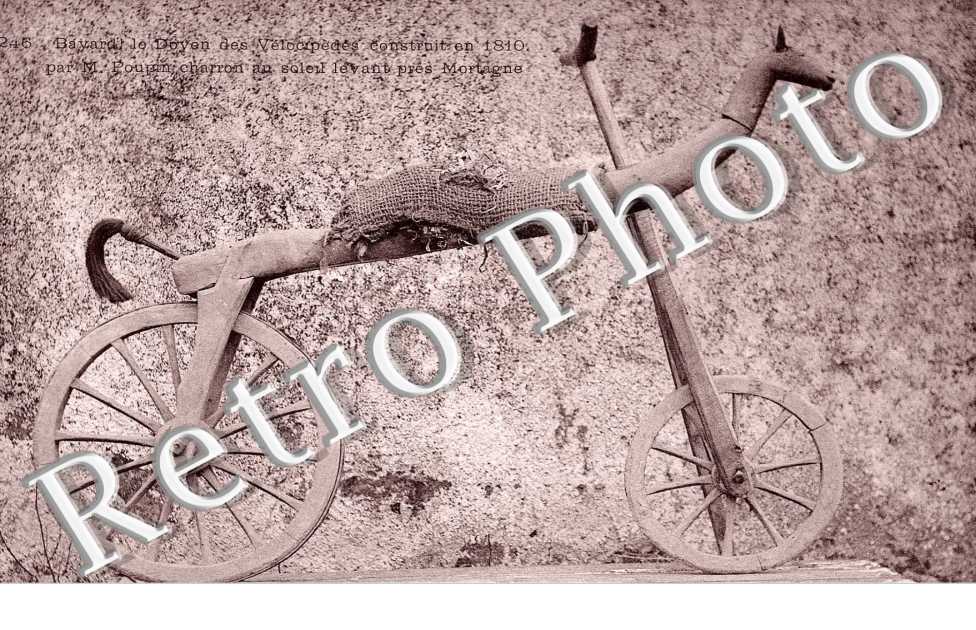 Bayard le doyen de velocipedes construit en 1810 par M. Poupin