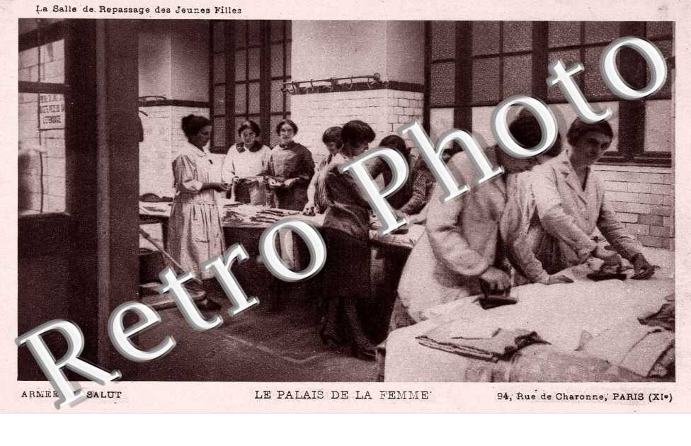 Le Palais de la Femme, Salle de Repassage des Jeunes Filles 94 rue de Charonne