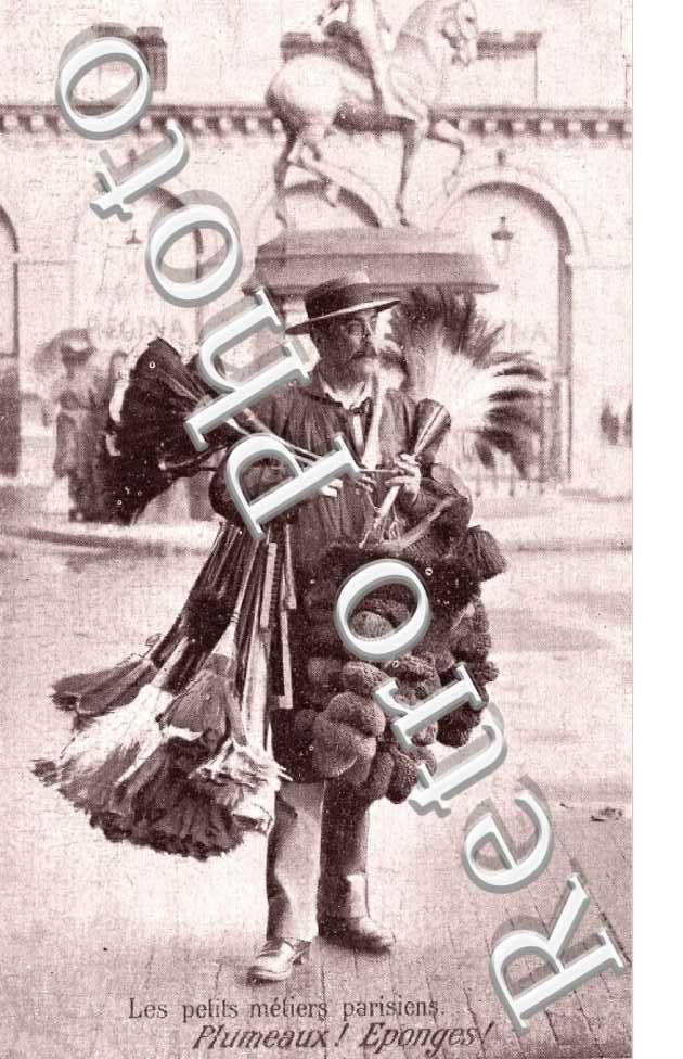 Les petits metiers parisiens Plumeaux Eponges