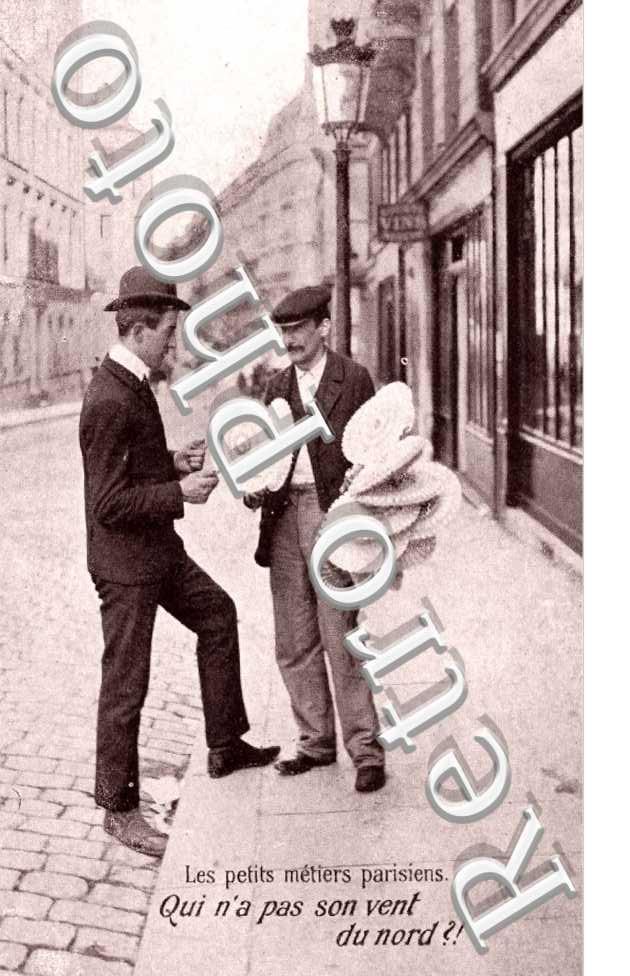 Les petits metiers parisiens Qui n'a pas son vent du Nord