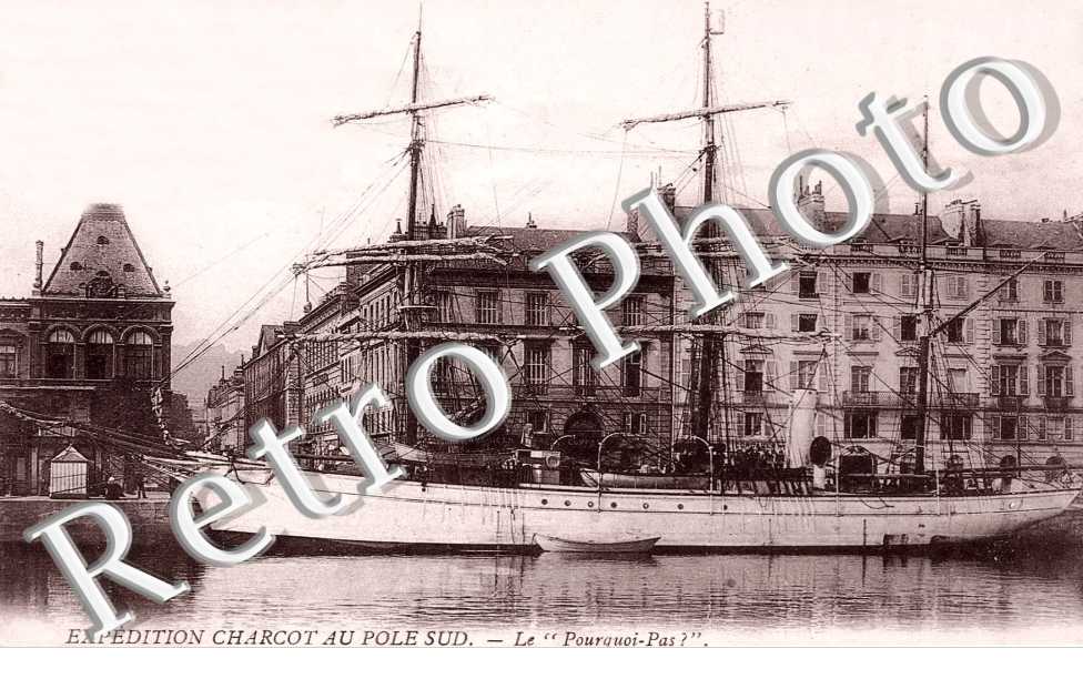 Expedition Charcot au Pole Sud  Le " Pourquoi Pas " (bateau)