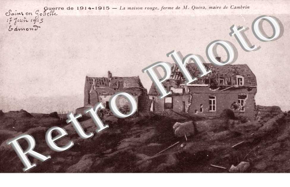 La maison rouge, ferme de M. Queva, maire de Cambrin - Guerre de 1914-1915