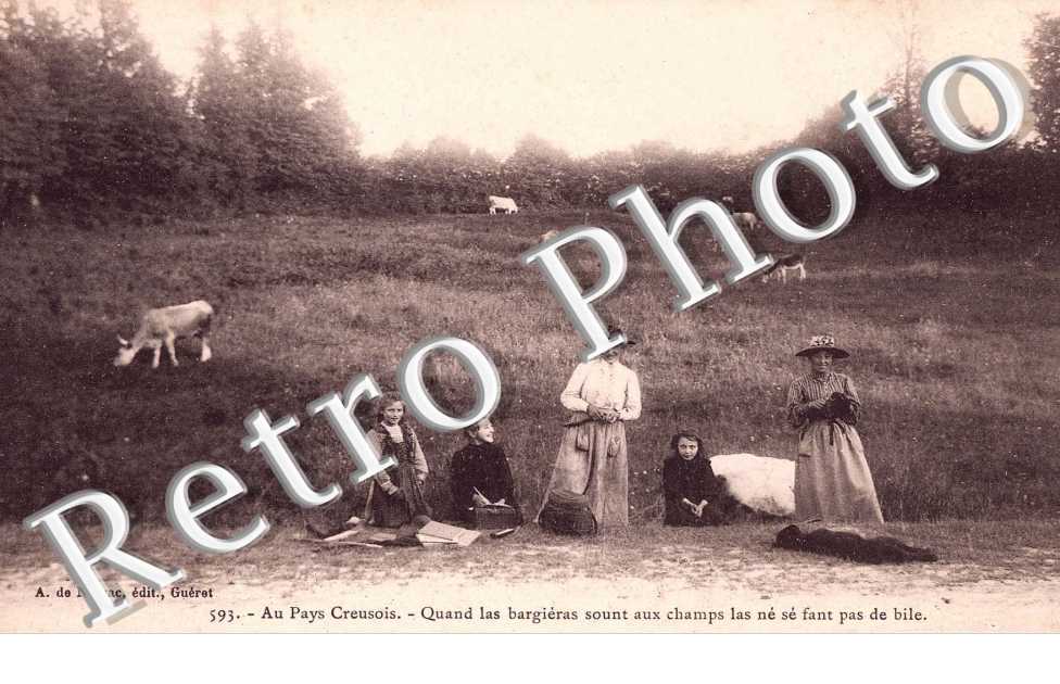 Au pays creusois Quand las bargieras sount aux champs las ne fant pas de bile