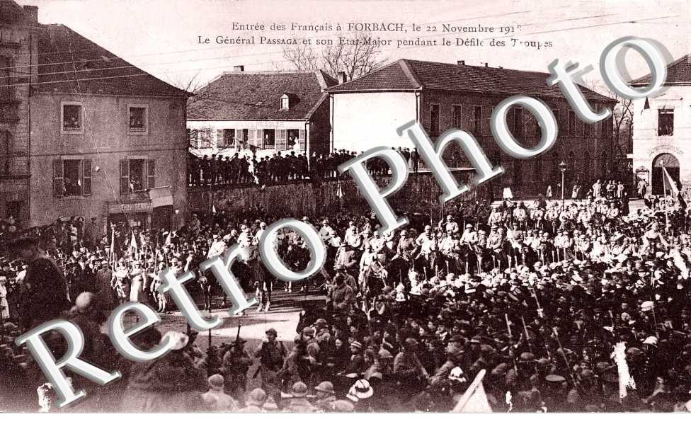 ENTREE DES FRANCAIS A FORBACH LE 22 NOVEMBRE 1918