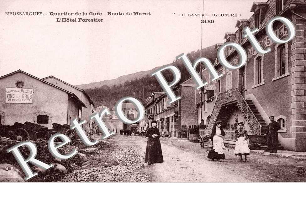 quartier de la gare - Route de Murat - l'hotel Forestier