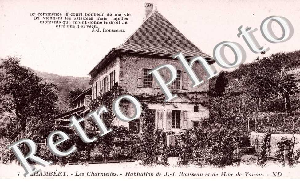 Les Charmettes, Habitation de J.J Rousseau et de Mme de Varens