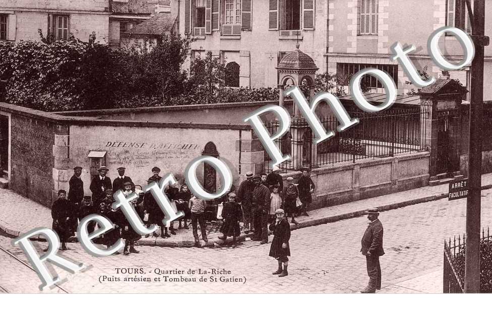 Quartier de la Riche - Puits Artesien et Tombeau de St Gatien