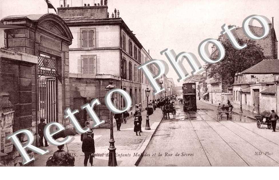 LA RUE DE SEVRES   HOPITAL DES ENFANTS MALADES