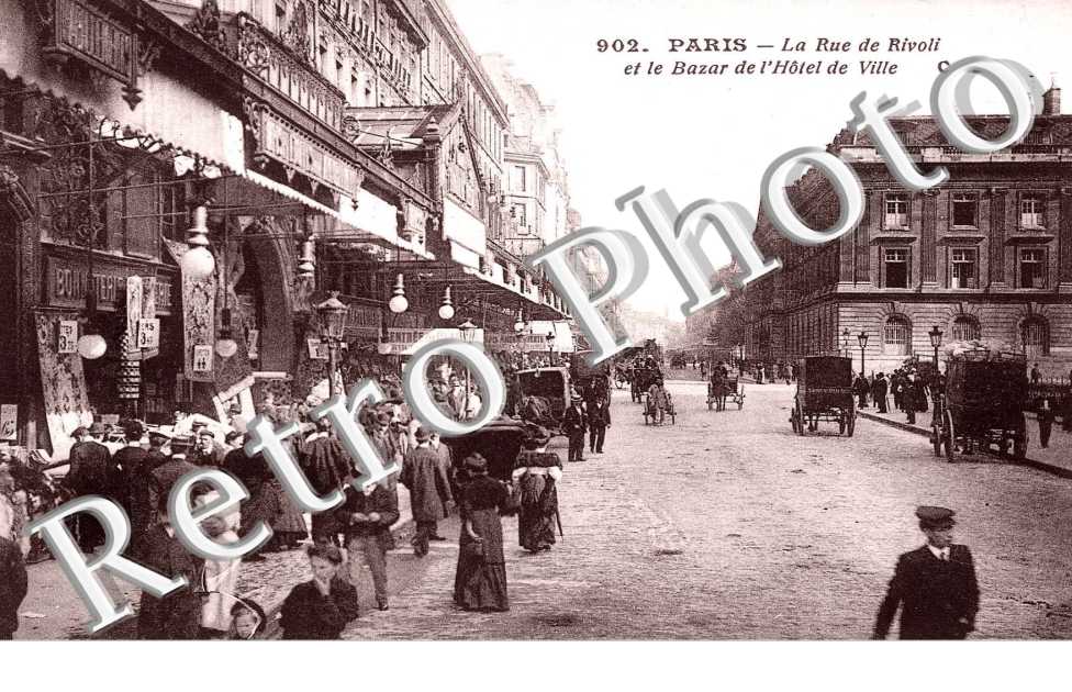 rue de RIVOLI ET bazar DE L'HOTEL DE VILLE