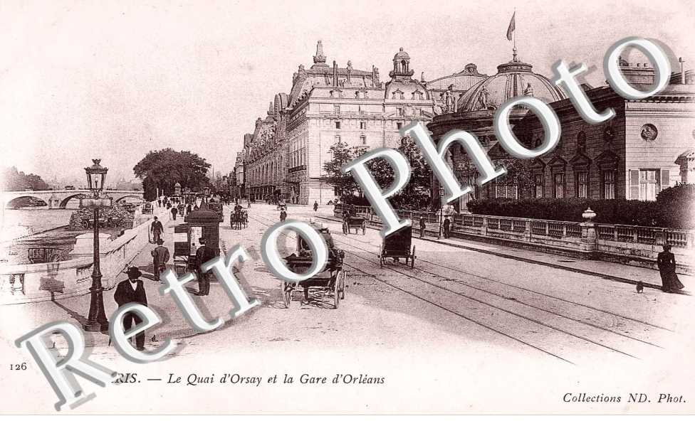 LE QUAI D'ORSAY ET LA GARE D'ORLEANS