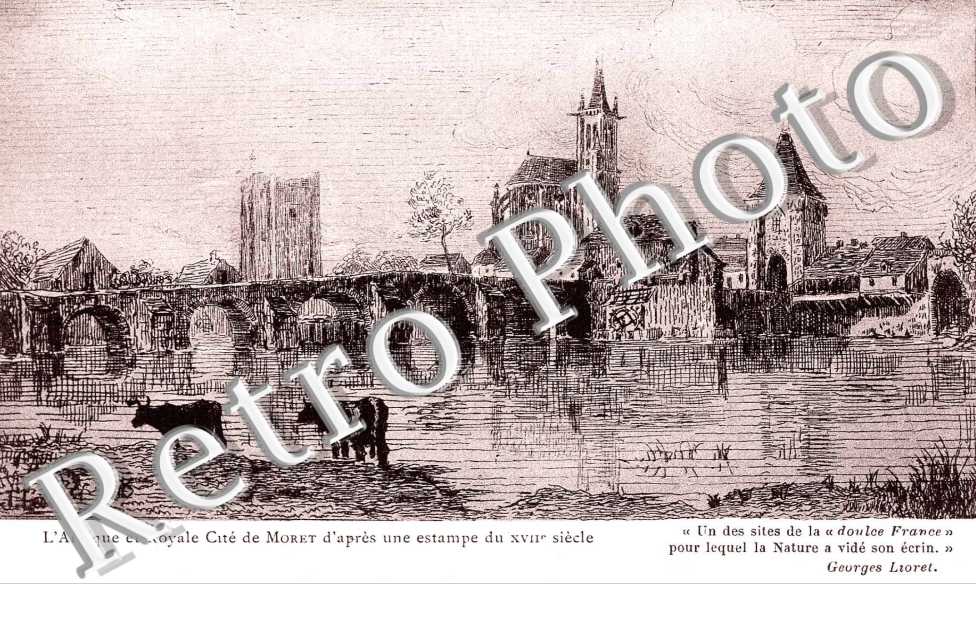 L'antique et royale cite de Moret d'apres une estampe du 17 eme siecle