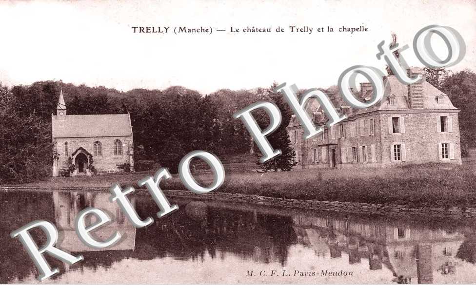 Le chateau de Trelly et la chapelle