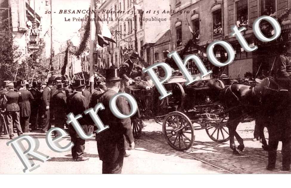 Le president dans la rue de la Republique  Fetes des 13, 14 et 15 aout 1910