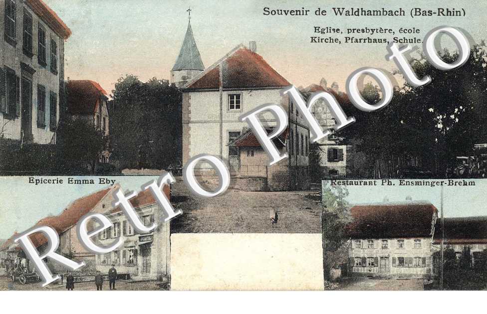 Eglise - Presbytère - Ecole - Epicerie E. Eby - Restarant Ph. Ensminger