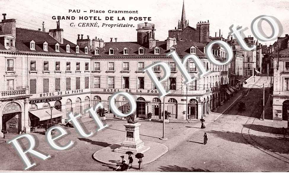 PLACE GRAMONT Grand Hotel de la Poste  C. Cerné Propriétaire