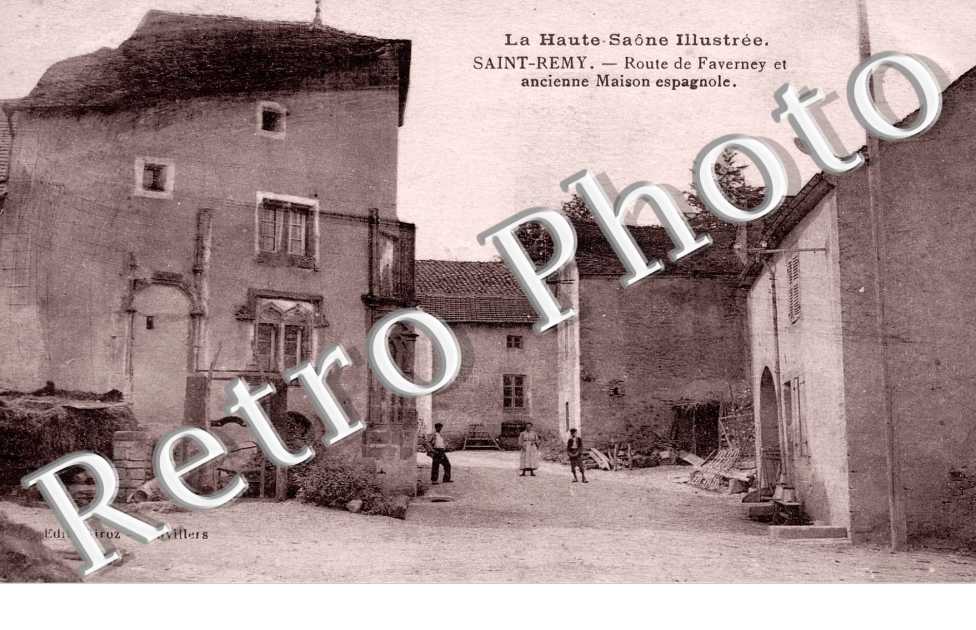 route de Faverney et ancienne maison espagnole