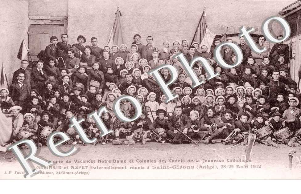 Colonie de vacances Notre-Dame et colonies des cadets de la Jeunesse Catholique GEMBRIE et ASPET fraternellement réunis à SAINT-GIRONS 28-29 août 1912