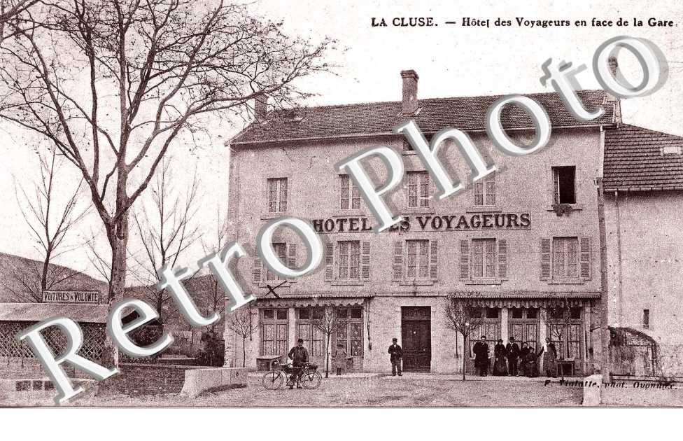 LA CLUSE. Hotel des voyageurs en face de la gare