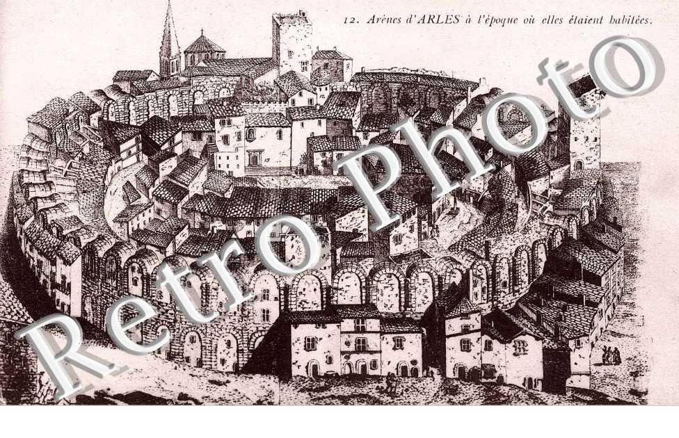 arenes d'arles a l'epoque ou elles etaient habitees