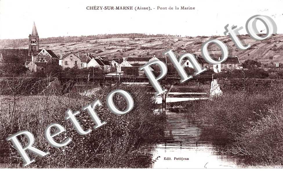 CHEZY SUR MARNE Pont de la Marine